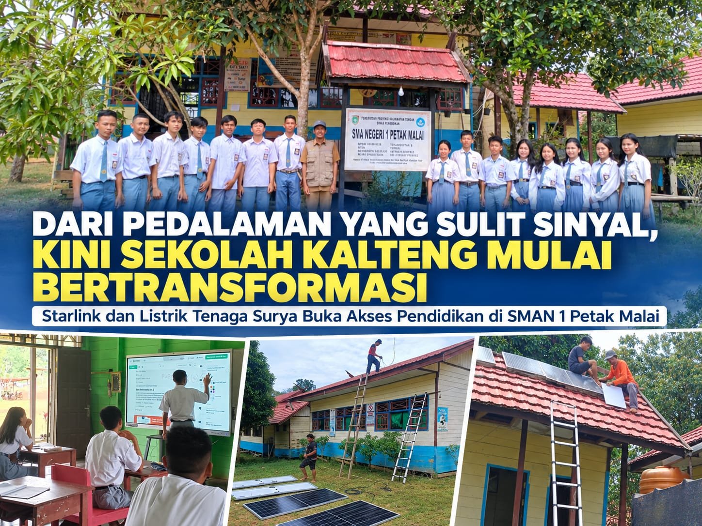 ‎Dulu Harus Mendaki Bukit Cari Sinyal, Kini Sekolah Pedalaman Kalteng Bisa Belajar Setara Kota