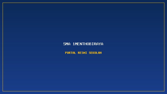 SMA 1MENTHOBIRAYA
