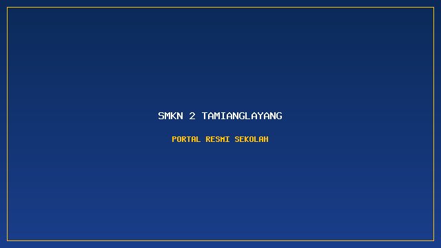SMKN 2 TAMIANGLAYANG